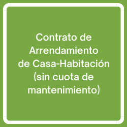 Contrato de Arrendamiento de Casa-Habitacion sin Cuota de Mantenimiento