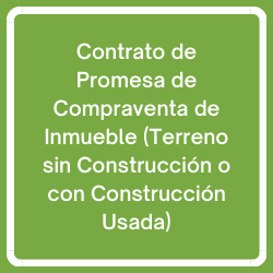 Contrato de Promesa de Compraventa de Inmueble (Terreno sin Construccion o Con Construccion Usada)