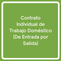 Contrato Individual de Trabajo Domestico (De Entrada por Salida)